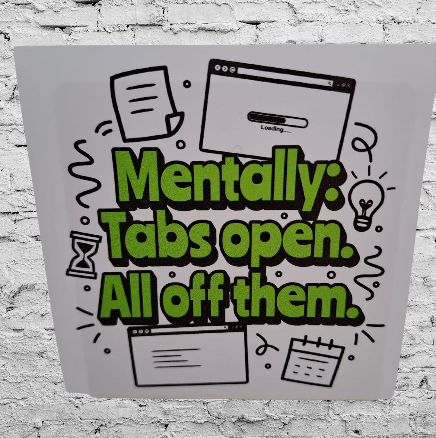 All tabs open – neon sticker adhd aesthetic dopamine decor (6 cm)